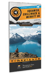 Squamish, Chilliwack & Merritt BC - Recreation Map